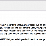 Says order will be cancelled if i don't send them photos of my credit card and government IDs, I guess I should have payed attention to clever wording, CANCELLED does NOT = REFUND, cancel = we steal your money, cause we dont get to steal your identity.