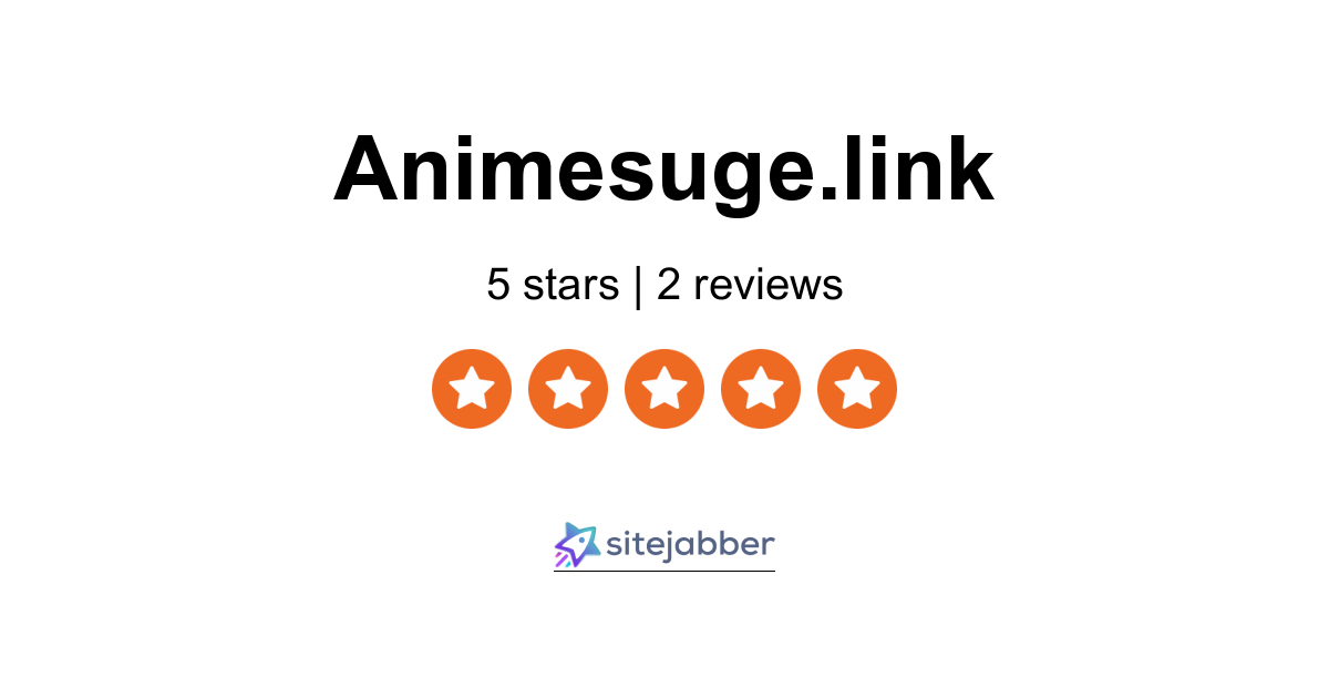 Animesuge.link Reviews - 2 Reviews of Animesuge.link