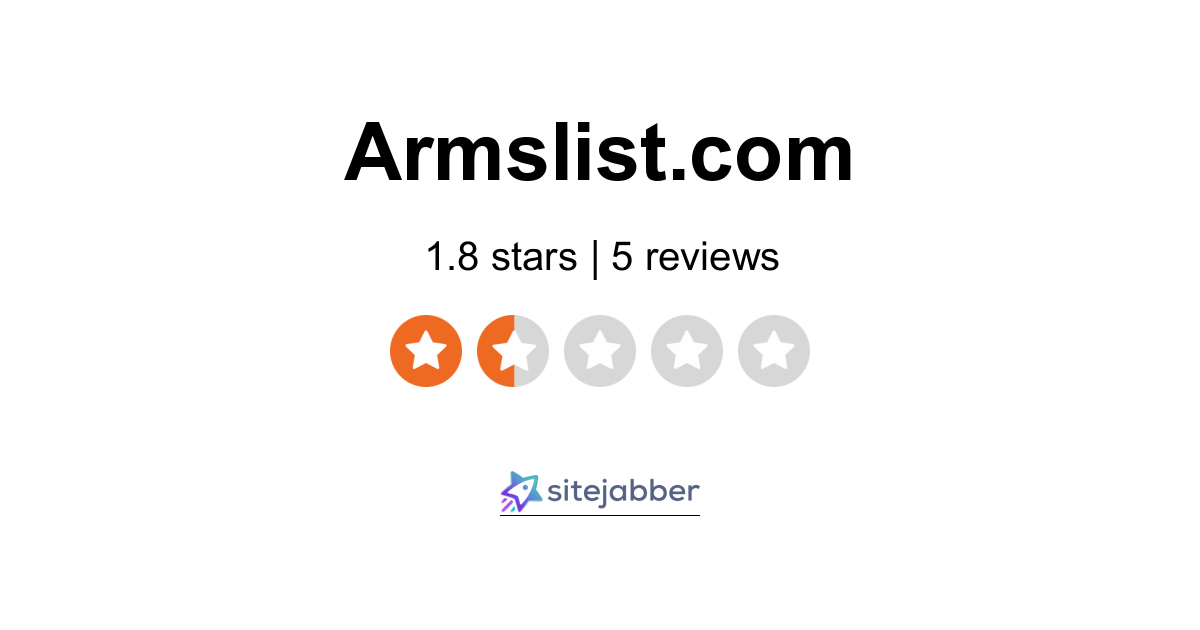 Armslist Reviews 5 Reviews Of Sitejabber