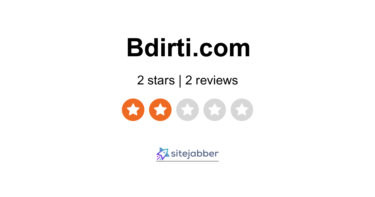 Bdirti Reviews - 2 Reviews of Bdirti.com | Sitejabber
