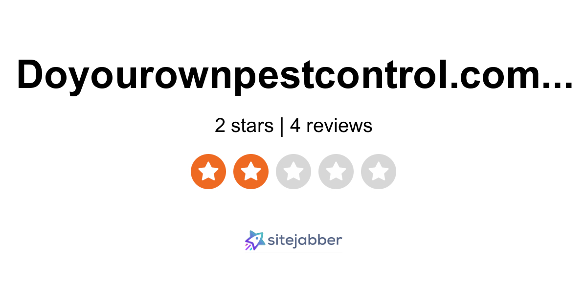 Do It Yourself Pest Control Reviews 2 Reviews Of Doyourownpestcontrol Com Sitejabber