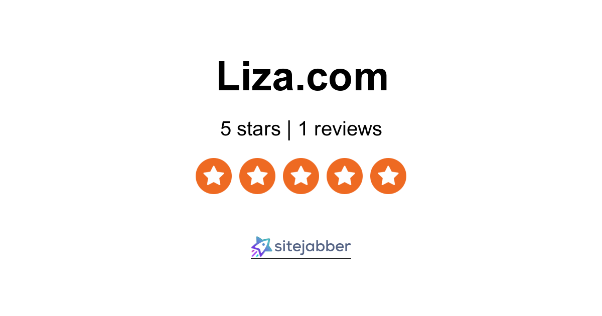 Liza Reviews 1 Review Of Sitejabber