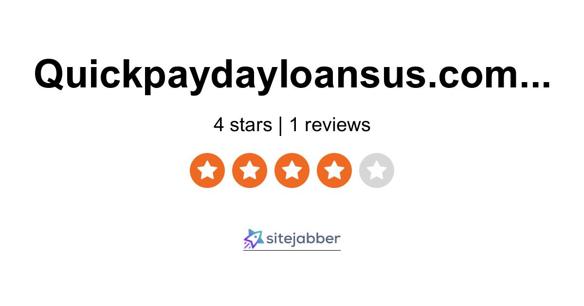 Quickpaydayloansus Reviews - 1 Review of 0 | Sitejabber